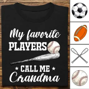 Family - My Favorite Player Calls Me Grandma - Personalized Unisex T-shirt