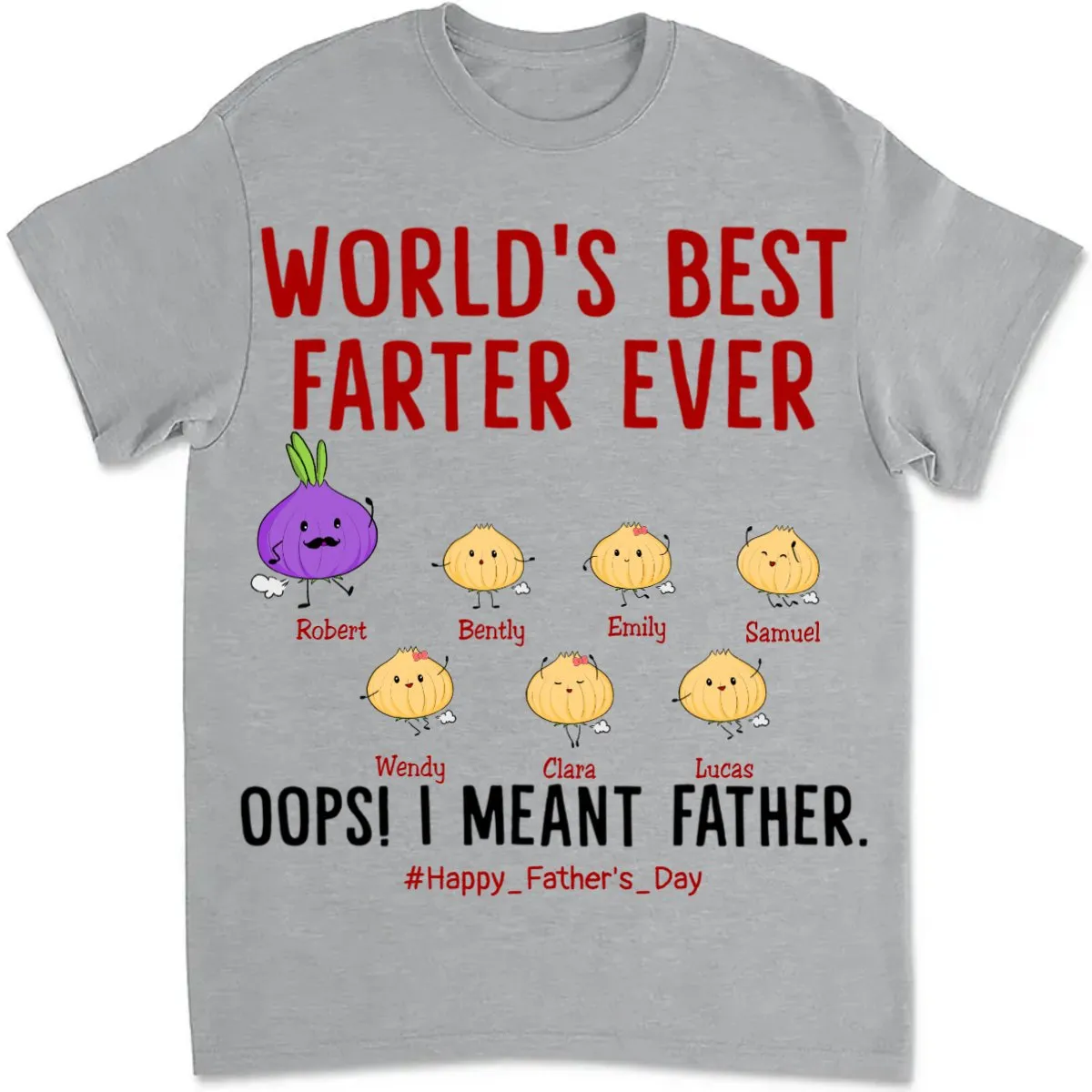 Father's Day - World's Best Farter Ever I Mean Father Funny - Personalized T-Shirt (TB)